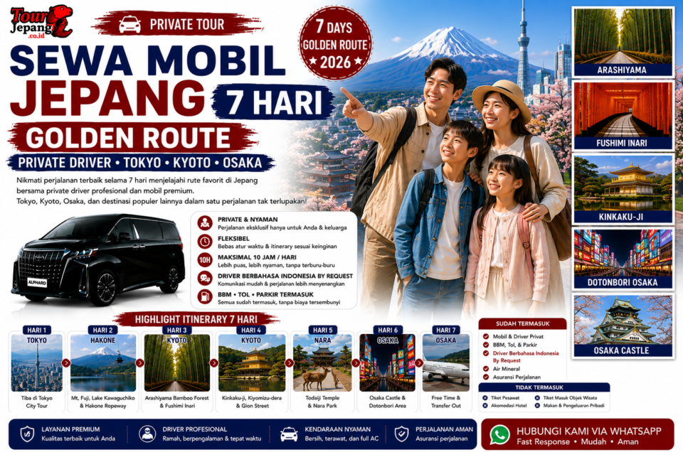 Sewa Mobil Jepang 7 Hari Golden Route: Private Driver Tokyo – Kyoto – Osaka & Itinerary Lengkap 2026