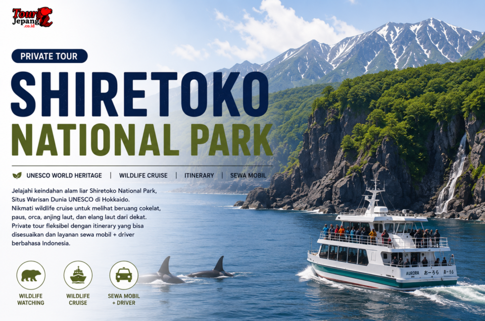 Private Tour Shiretoko National Park: Panduan Lengkap UNESCO World Heritage, Wildlife Cruise, dan Itinerary Sewa Mobil dengan Driver