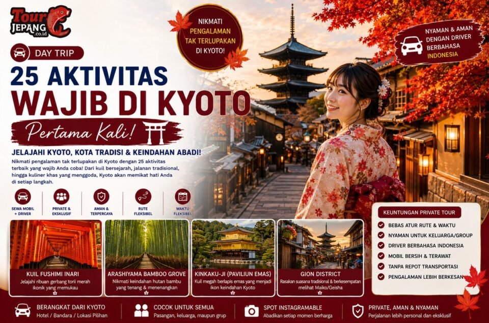 25 Aktivitas Wajib di Kyoto untuk Pertama Kali