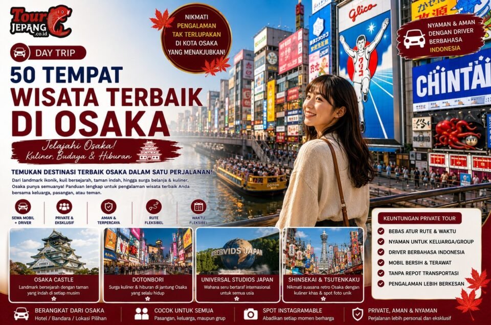 50 Tempat Wisata Terbaik di Osaka yang Wajib Dikunjungi