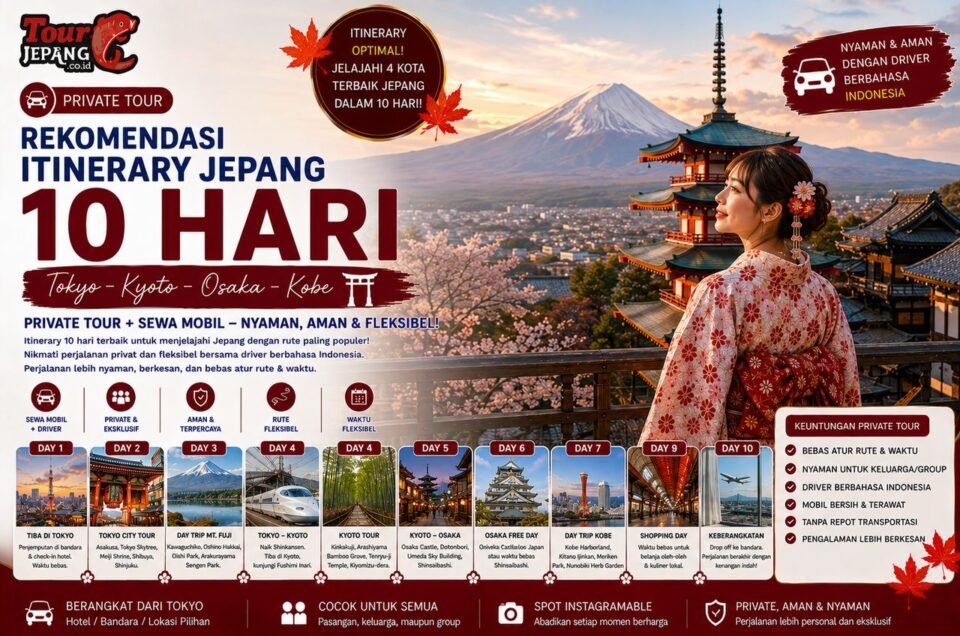 Rekomendasi Itinerary Jepang 10 Hari | Tokyo Kyoto Osaka Kobe | Private Tour & Sewa Mobil