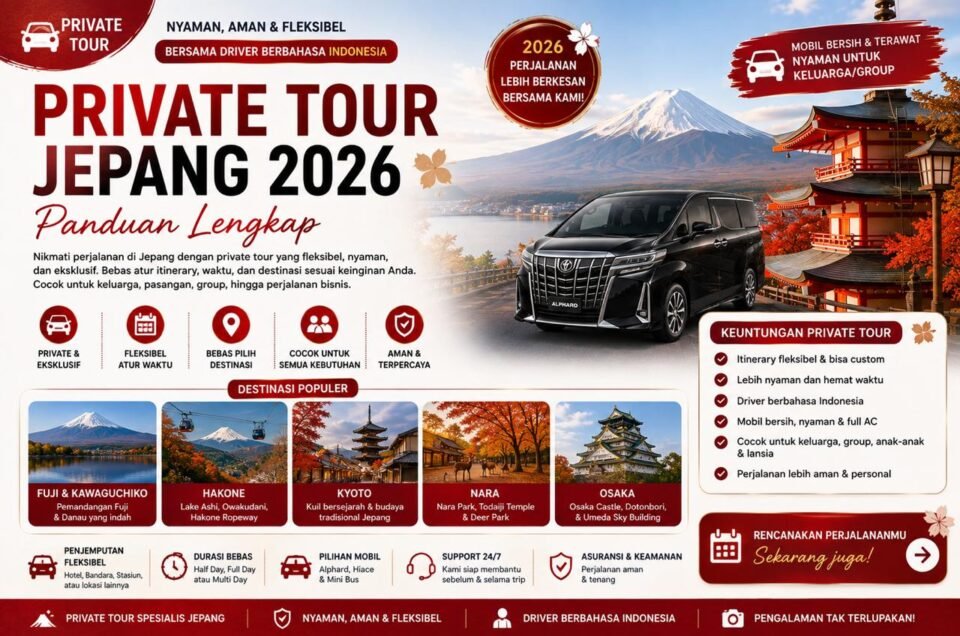 Private Tour Jepang 2026: Panduan Lengkap, Harga & Paket Terbaik
